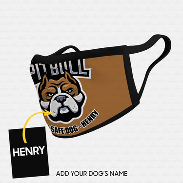 Personalized Dog Gift Idea - Pitbull The Safe Dog For Dog Lovers - Cloth Mask
